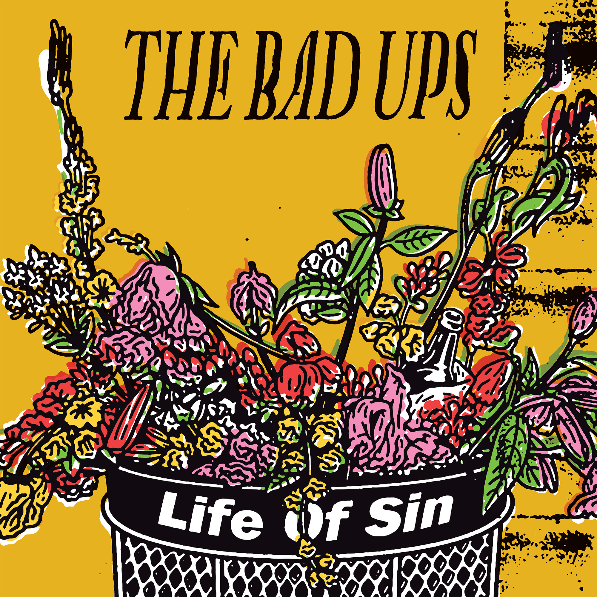 THE BAD UPS - LIFE OF SIN-image